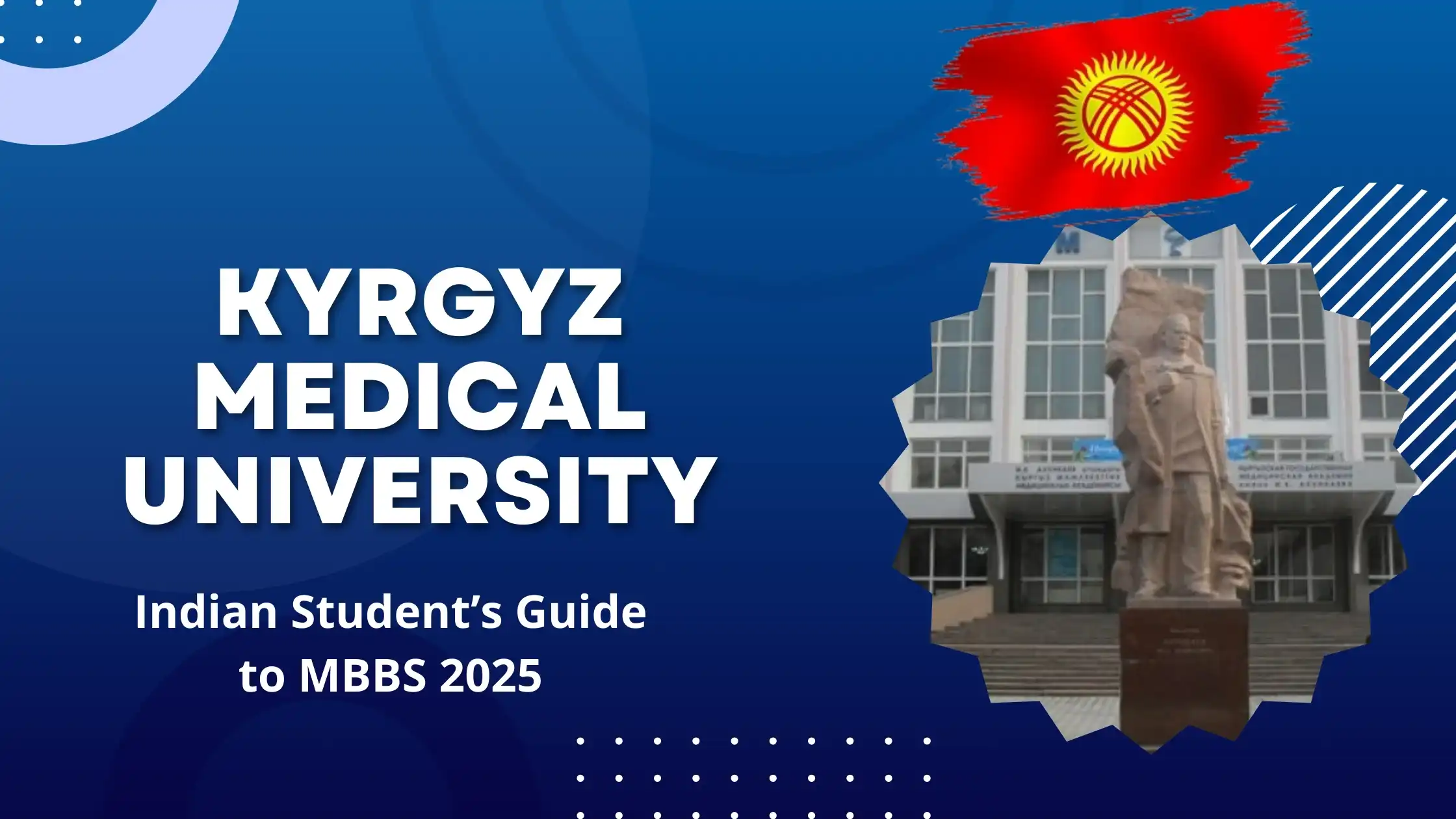 Kyrgyz Medical University – Indian Student’s Guide to MBBS 2025