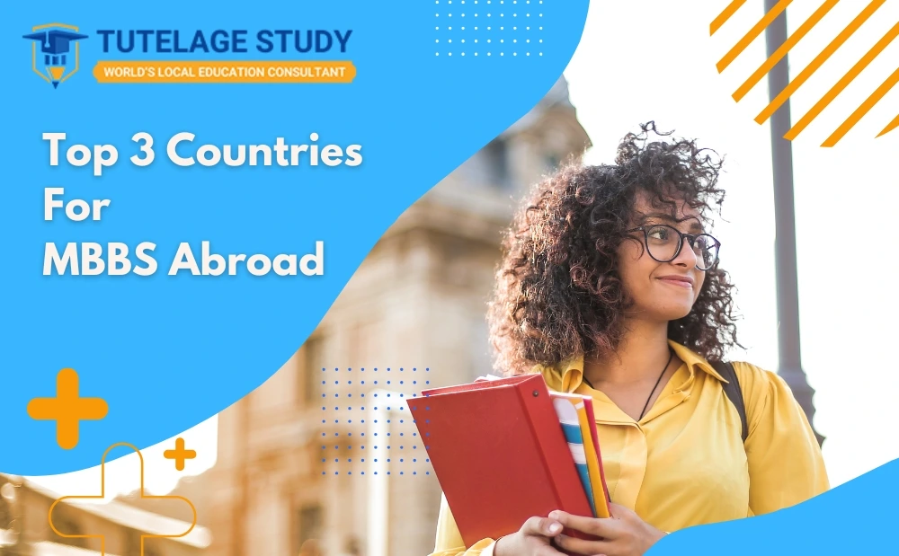 Top 3 Countries for MBBS Abroad