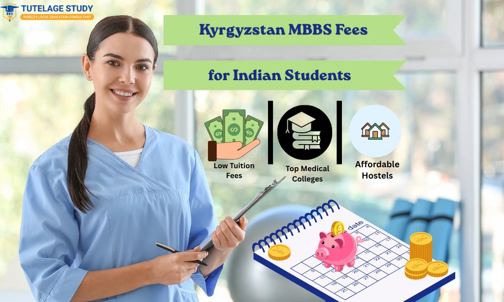 Kyrgyzstan MBBS Fees for Indian Students: Affordable Medical Education in Kyrgyzstan